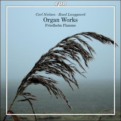 Friedhelm Flamme Į Ҽ / 翡Ʈ Ʈ:  ǰ (Carl Nielsen / Rued Langgaard: Organ Works)