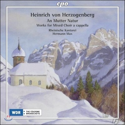 Hermann Max θ  ʰպũ: ī â ǰ (Heinrich von Herzogenberg: An Mutter Natur - Works For Mixed Choir a cappella)
