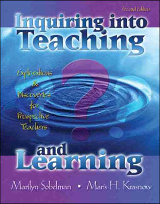 Inquiring into Teaching and Learning