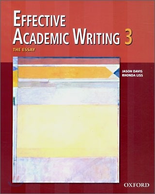 Effective Academic Writing 3 (The Essay) : Student Book