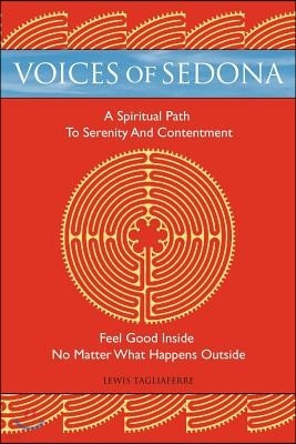 Voices of Sedona: A Spiritual Path to Serenity and Contentment