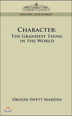 Character: The Grandest Thing in the World