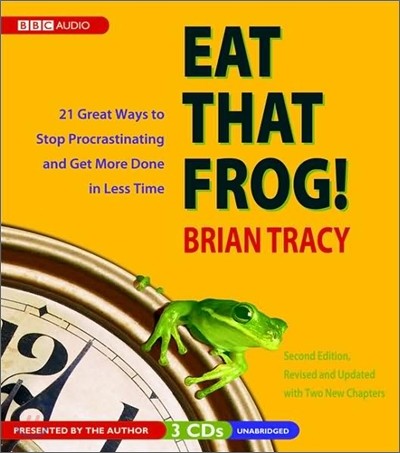 Eat That Frog!: 21 Great Ways to Stop Procrastinating and Get More Done in Less Time