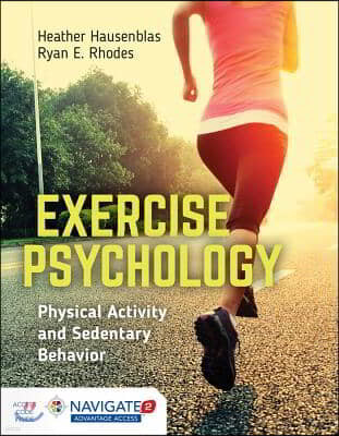 Exercise Psychology: Physical Activity and Sedentary Behavior: Physical Activity and Sedentary Behavior