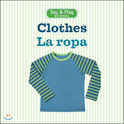 Clothes/La Ropa