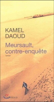 Meursault, Contre-Enquete