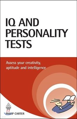 IQ and Personality Tests: Assess and Improve Your Creativity, Aptitude and Intelligence