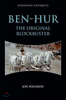 Ben-Hur: The Original Blockbuster