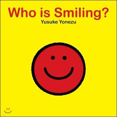 Who Is Smiling?: An Interactive Book of Smiling Faces