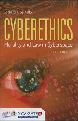 Cyberethics: Morality and Law in Cyberspace [With Access Code]