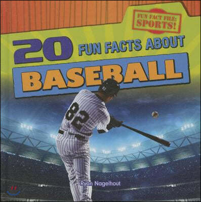 20 Fun Facts about Baseball