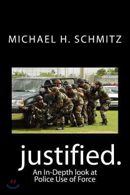 Justified.: An In-Depth look at Police Use of Force