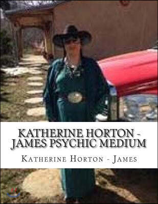 Katherine Horton - James Psychic Medium