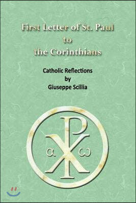 First Letter of St. Paul to the Corinthians: Catholic Reflections