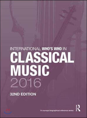 International Who's Who in Classical Music 2016