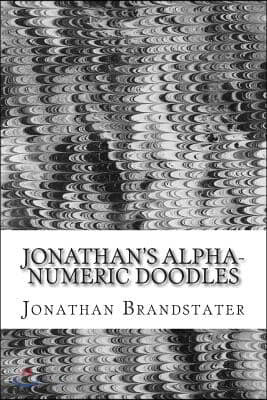 Jonathan's alpha-numeric doodles: Letters and numbers, drawn using a variety of styles