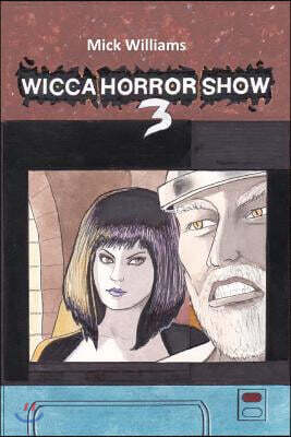 The Wicca Horror Show 3: Skull Wars