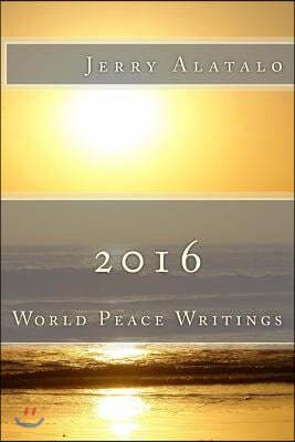 2016: World Peace Writings