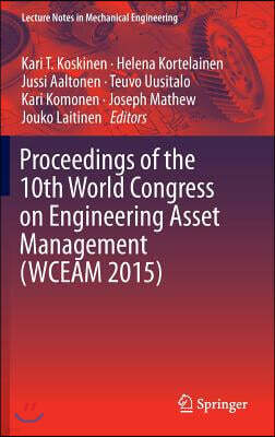 Springer Verlag Proceedings of the 10th World Congress on Engineering Asset Management