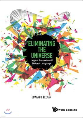 Eliminating the Universe: Logical Properties of Natural Language