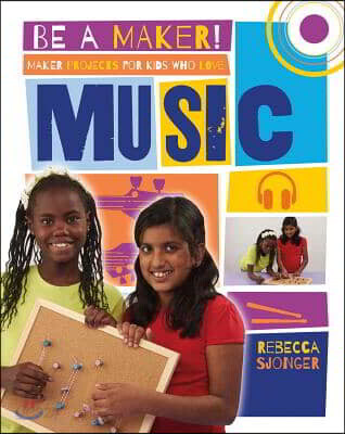 Maker Projects for Kids Who Love Music