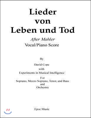 lieder von leben und Tod (after Mahler vocal/piano score)
