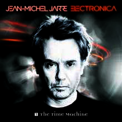 Jean-Michel Jarre — Electronica 1: The Time Machine (Gatefold) 앨범 커버