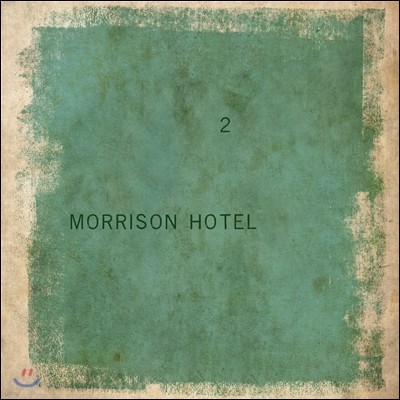 𸮽 ȣ (Morrison Hotel) - 2