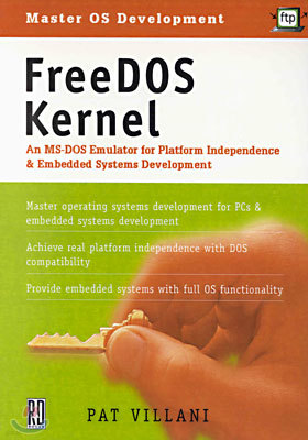 FreeDOS Kernel: An MS-DOS Emulator for Platform Independence & Embedded System Development