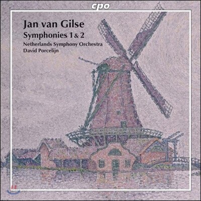 David Porcelijn 얀 반 길제: 교향곡 1번, 2번 (Jan Van Gilse: Symphonies No.1, No.2)