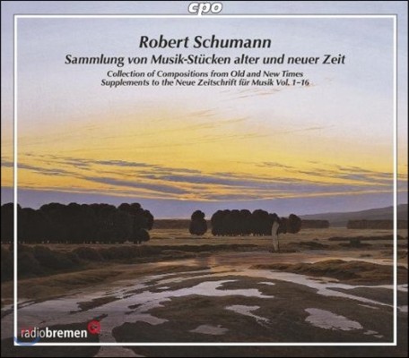 슈만: 옛 시대와 새 시대의 음악 (Schumann: Sammlung Von Musik-Stucken alter und neuer Zeit)