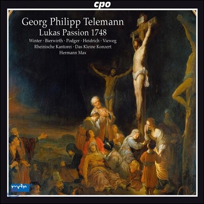 Hermann Max 텔레만: 루카 수난곡 1748 (Telemann: Lukas Passion 1748)