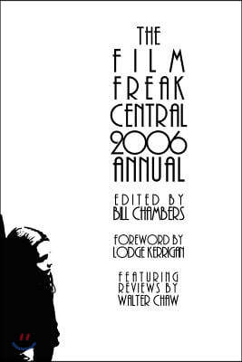 The Film Freak Central 2006 Annual