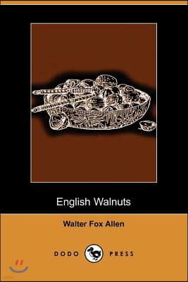 English Walnuts (Dodo Press)