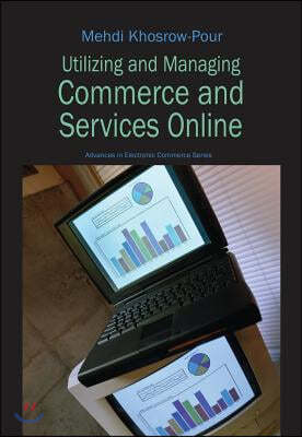 Utilizing and Managing Commerce and Services Online