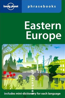 Lonely Planet Eastern Europe Phrasebook