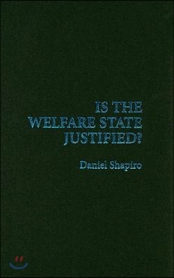 Is the Welfare State Justified?