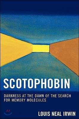 Scotophobin: Darkness at the Dawn of the Search for Memory Molecules