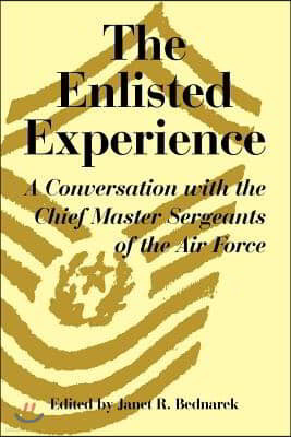 The Enlisted Experience: A Conversation with the Chief Master Sergeants of the Air Force