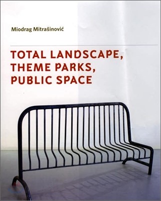 Total Landscape, Theme Parks, Public Space