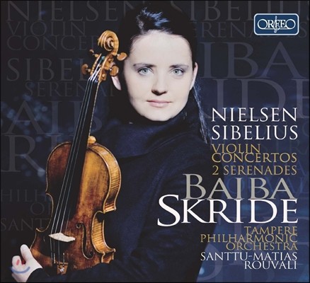 Baiba Skride Ҽ / ú콺: ̿ø ְ (Carl Nielsen / Sibelius: Violin Concertos, 2 Serenades)