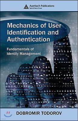 Mechanics of User Identification and Authentication