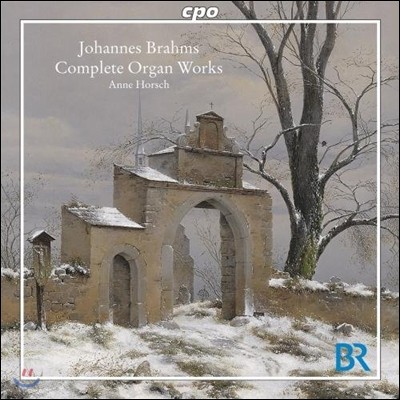 Anne Horsch :  ǰ  (Brahms: Complete Organ Works)