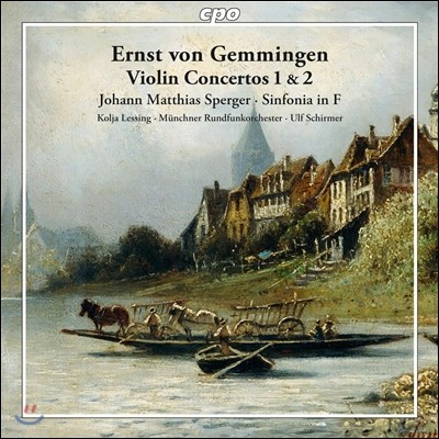 Ulf Schirmer / Kolja Lessing Ʈ  Թֿ: ̿ø ְ (Ernst von Gemmingen: Violin Concertos / Sperger: Sinfonia)
