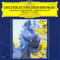 Schumann : DichterliebeㆍLiederkreis Op.39 : Dietrich Fischer-DieskauㆍChristoph Eschenbach