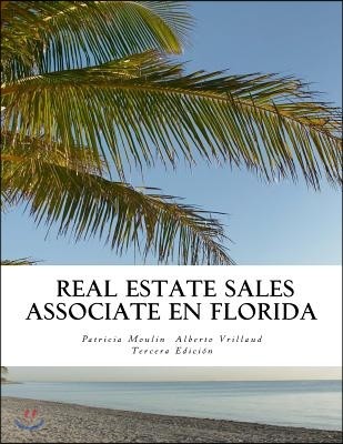 Real Estate Sales Associate en Florida: Bajo las guias del FREC, de forma facil y sencilla.