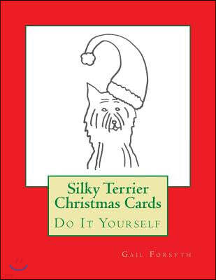 Createspace Silky Terrier Christmas Cards: Do It Yourself