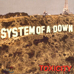 System Of A Down - Toxicity