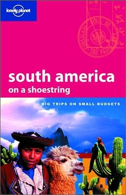 Lonely Planet South America on a Shoestring