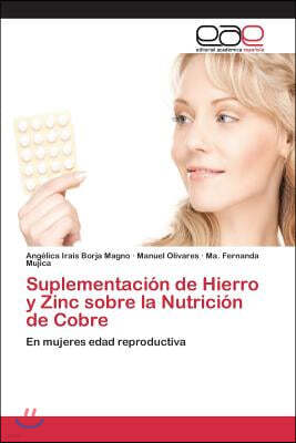 Suplementacion de Hierro y Zinc sobre la Nutricion de Cobre